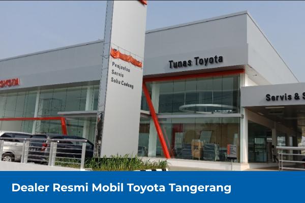 Dealer Resmi Mobil Toyota Tangerang Dealer Resmi Mobil Toyota Tangerang